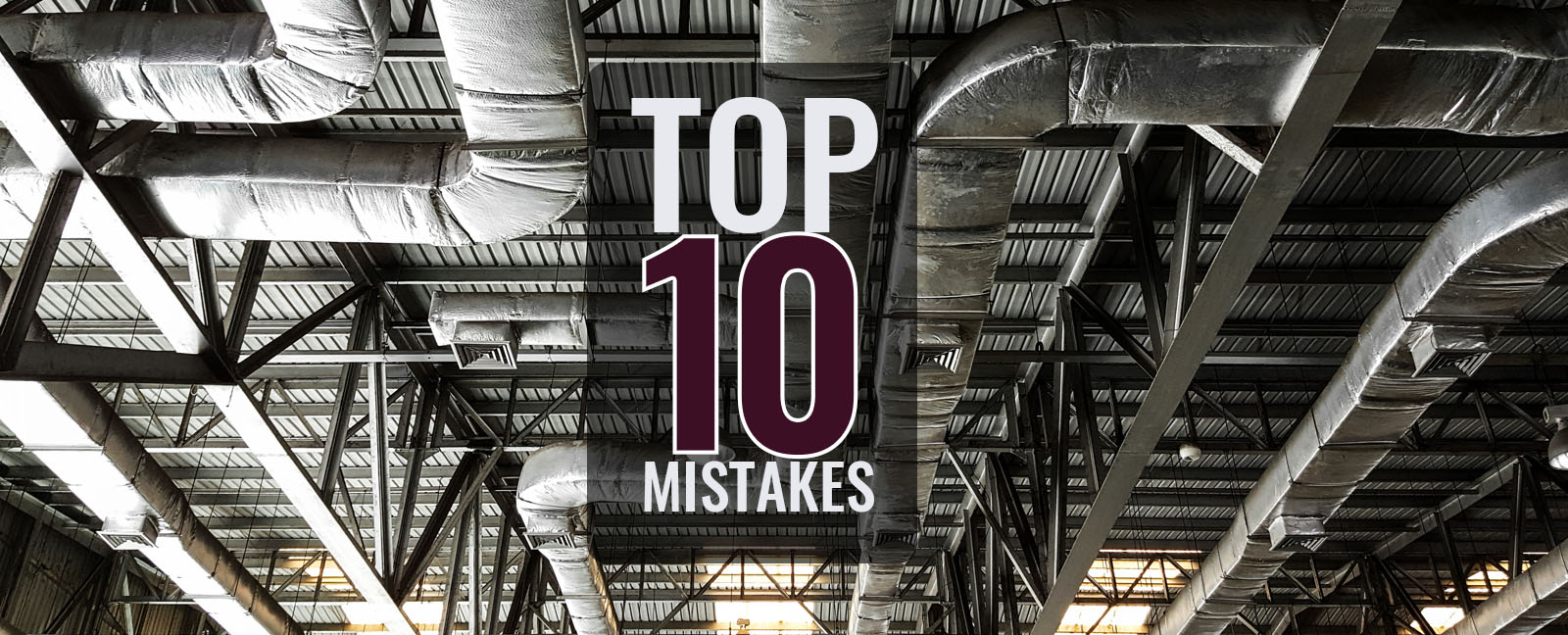 Top Ten Most Common Mistakes Made by Commercial HVAC Contractors TCG